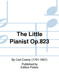 The Little Pianist Op. 823 Sheet Music by Carl Czerny
