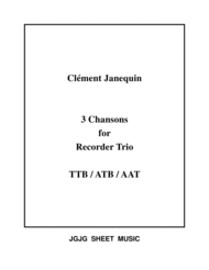 Three Renaissance Chansons for Recorder Trio Sheet Music by Clement Janequin