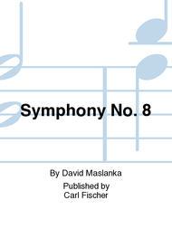 Symphony No. 8 Sheet Music by David Maslanka