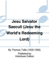 Jesu Salvator Saeculi (Jesu the World's Redeeming Lord) Sheet Music by Thomas Tallis