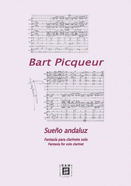 Sueno Andaluz - Fantasia para clarinete solo Sheet Music by Bart Picqueur