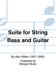 Suite for String Bass and Guitar Sheet Music by Alec Wilder