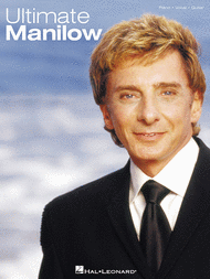 Ultimate Manilow Sheet Music by Barry Manilow
