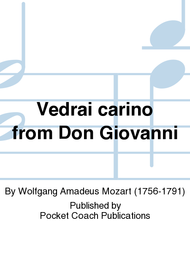 Vedrai carino from Don Giovanni Sheet Music by Wolfgang Amadeus Mozart