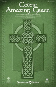 Celtic Amazing Grace Sheet Music by John Newton