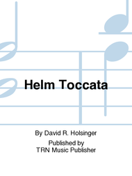Helm Toccata Sheet Music by David Holsinger