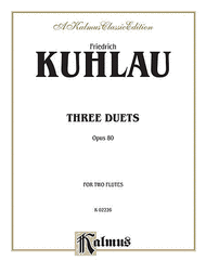 Three Duets Op 80 - 2 Flutes Sheet Music by Friedrich Kuhlau