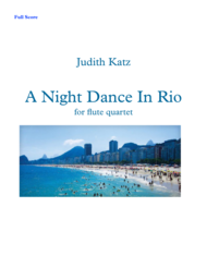 A Night Dance In Rio - for flute quartet Sheet Music by Judith Katz