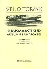 Sugismaastikud / Autumn Landscapes Sheet Music by Veljo Tormis