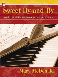 Sweet By and By Sheet Music by Mary McDonald
