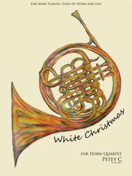 White Christmas: for Horn Quartet Sheet Music by Irving Berlin
