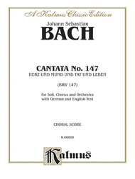Cantata No. 147 -- Herz und Mund und Tat und Leben Sheet Music by Johann Sebastian Bach