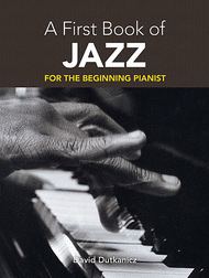 A First Book of Jazz Sheet Music by David Dutkanicz