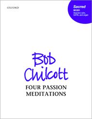 Four Passion Meditations Sheet Music by Bob Chilcott