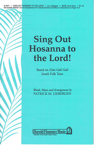 Sing Out Hosanna to the Lord! Sheet Music by Patrick M. Liebergen