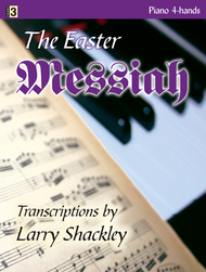 The Easter Messiah Sheet Music by Larry Shackley