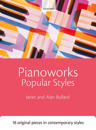 Pianoworks: Popular Styles Sheet Music by Janet Bullard