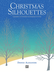 Christmas Silhouettes Sheet Music by Dennis Alexander