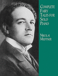 Complete Fairy Tales for Solo Piano Sheet Music by Nikolai Karlovich Medtner
