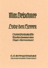 Lobe den Herren - Choralfantasie Sheet Music by Max Drischner