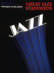 Great Jazz Standards Sheet Music by Bill Boyd