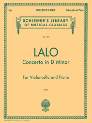 Cello Concerto In D Minor - Cello/Piano Sheet Music by Edouard Lalo