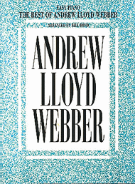 The Best Of Andrew Lloyd Webber - Easy Piano Sheet Music by Andrew Lloyd Webber