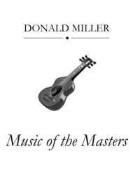 Music of the Masters for Guitar Ensemble Sheet Music by Donald Miller