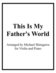This Is My Father's World - Violin Sheet Music by Franklin L. Sheppard