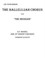 The Hallelujah Chorus for Trombone Quartet Sheet Music by G. F. Handel