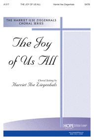 The Joy of Us All! Sheet Music by Harriet Ziegenhals