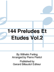144 Preludes et Etudes Vol.2 Sheet Music by Franz Ferling