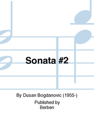 Sonata #2 Sheet Music by Dusan Bogdanovic