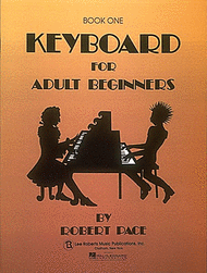 Keyboard for Adult Beginners Sheet Music by Robert Pace