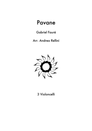 Pavane ( 3 Cellos) Sheet Music by Gabriel Faure