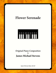 Flower Serenade - Romantic Piano Sheet Music by James Michael Stevens
