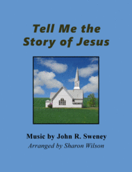 Tell Me the Story of Jesus (Piano Solo) Sheet Music by John R. Sweney