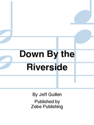 Down By the Riverside Sheet Music by Jeff Guillen