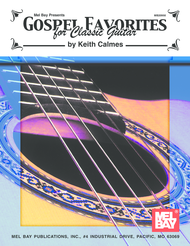 Gospel Favorites for Classic Guitar Sheet Music by Keith Calmes