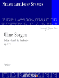 Ohne Sorgen op. 271 Sheet Music by Josef Strauss