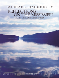 Reflections on the Mississippi Sheet Music by Michael Daugherty