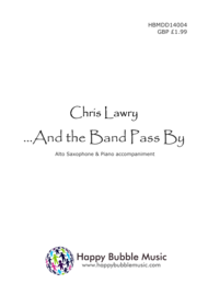And the Band Pass By - for Alto Saxophone & Piano (from Scenes from a Parisian Cafe) Sheet Music by Chris Lawry