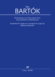 Bartok: Piano pieces from Gyermekeknek and Mikrokosmos arranged for organ (Kompositionen aus Gyermekeknek und Mikrokosmos. Bearbeitungen fur Orgel) Sheet Music by Bela Bartok