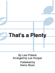 That's a Plenty Sheet Music by Lew Pollack