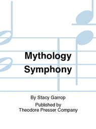 Mythology Symphony Sheet Music by Stacy Garrop