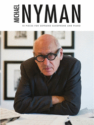 10 Pieces For Soprano Saxophone And Piano Sheet Music by Michael Nyman