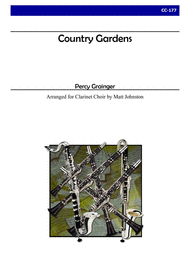 Country Gardens for Clarinet Choir Sheet Music by Percy Aldridge Grainger
