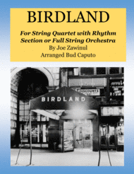 Birdland for String Orchestra or String Quartet and Rhythm Section Sheet Music by Josef Zawinul/Jon Hendricks