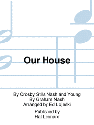 Our House Sheet Music by Crosby