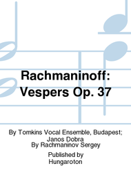 Rachmaninoff: Vespers Op. 37 Sheet Music by Tomkins Vocal Ensemble